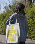 Tote Bag - A Nessuno